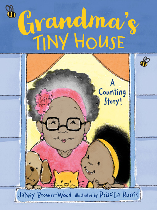 Title details for Grandma's Tiny House by JaNay Brown-Wood - Available
